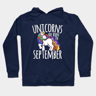 Unicorns are born in September Hoodie